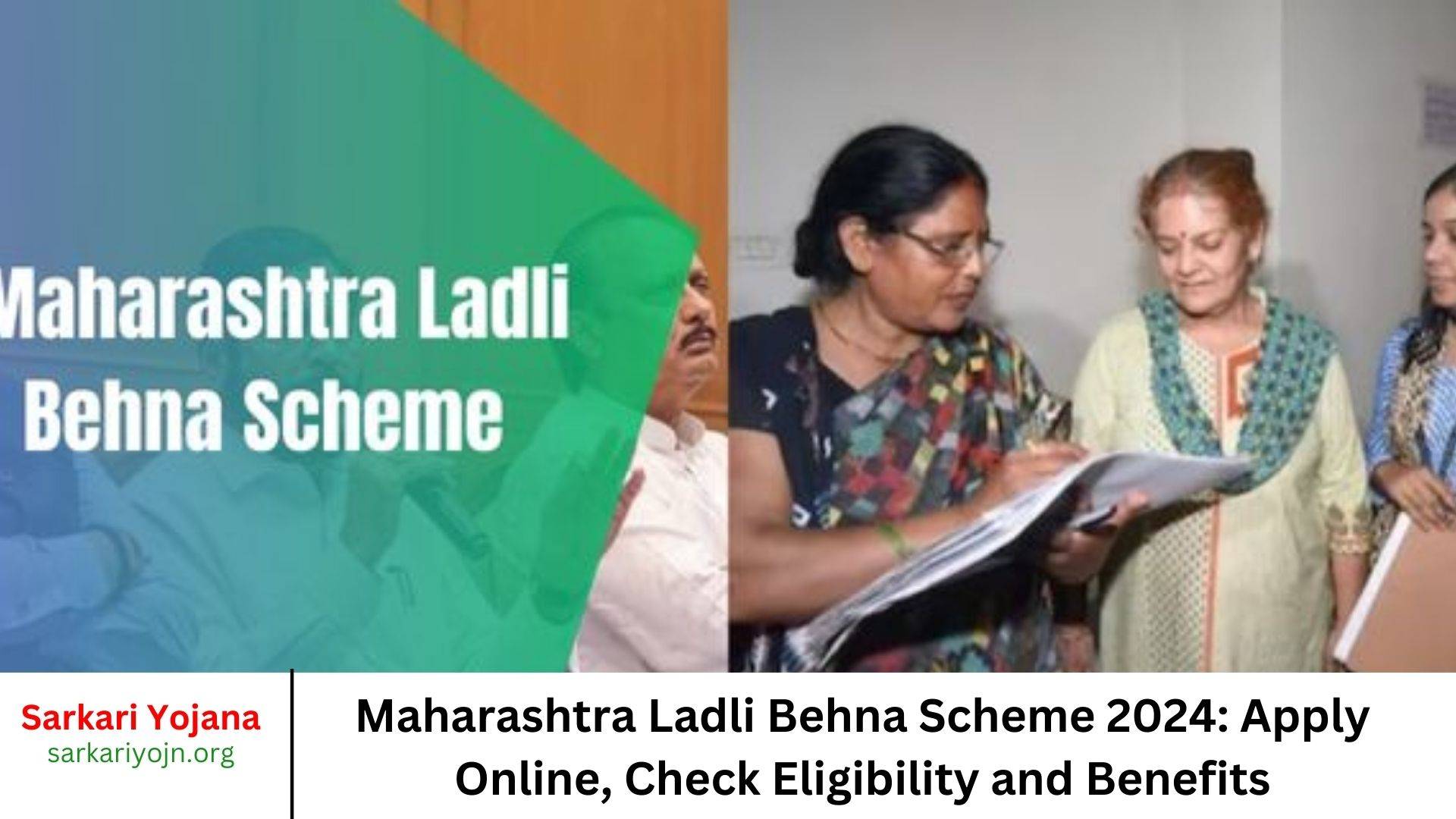 Maharashtra Ladli Behna Scheme 2024: Apply Online, Check Eligibility and Benefits